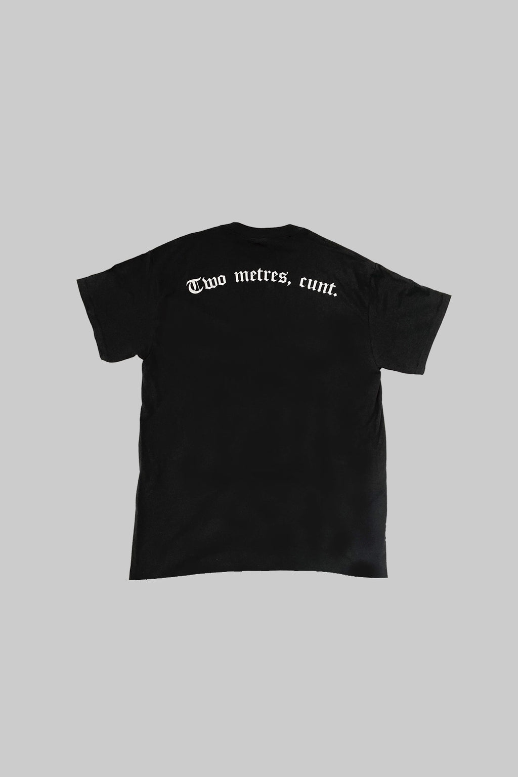 Two Metres Cunt T-Shirt (Dagger Logo)